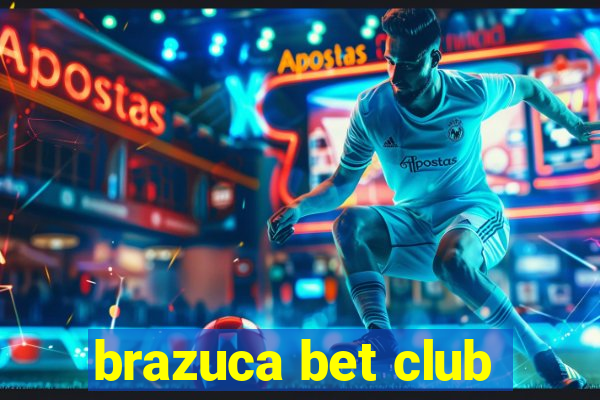 brazuca bet club